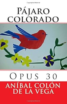 Paperback Pajaro colorado: Opus 30 (Spanish Edition) [Spanish] Book