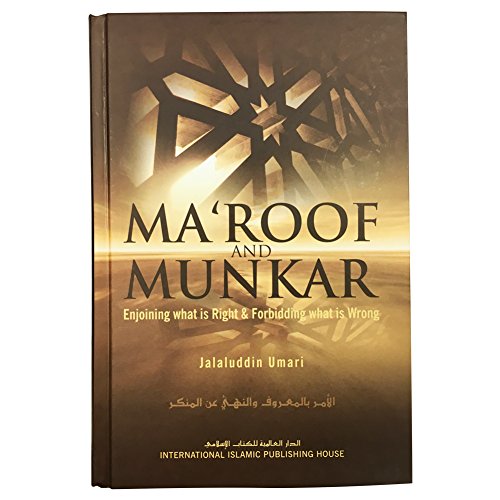 Ma'roof and Munkar Enjoining What is Right and Forbidding What is Wrong