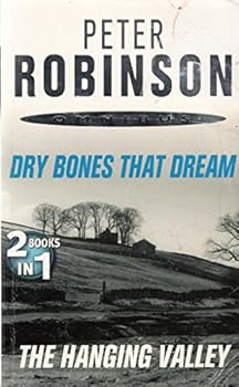 Paperback Peter Robinson Omnibus - Dry Bones That Dream & The Hanging Valley Book