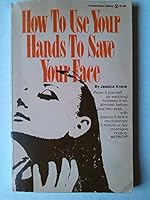 How to Use Your Hands to Save Your Face 0346122090 Book Cover
