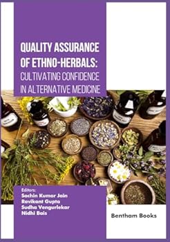 Hardcover Quality Assurance of Ethno-Herbals: Cultivating Confidence in Alternative Medicine Book