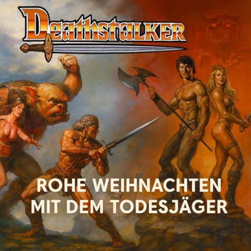 Folge 217 - Deathstalker-Filme: Rohe Weihnachten mit dem Todesj&auml;ger