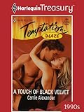  A TOUCH OF BLACK VELVET (Blaze Book 13) (English Edition)