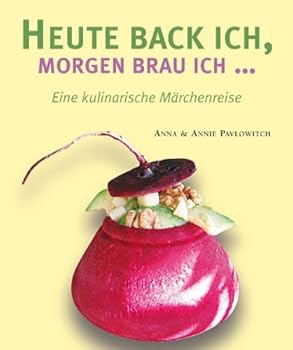 Paperback Heute back ich, morgen brau ich... [German] Book