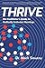 THRIVE: The Facilitator's Guide to Radically Inclusive Meetings