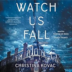 Watch Us Fall Audiolibro Por Christina Kovac arte de portada