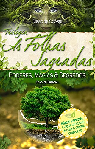 As Folhas Sagradas: Trilogia Completa 3 Volumes - Poderes, Magias & Segredos: 0