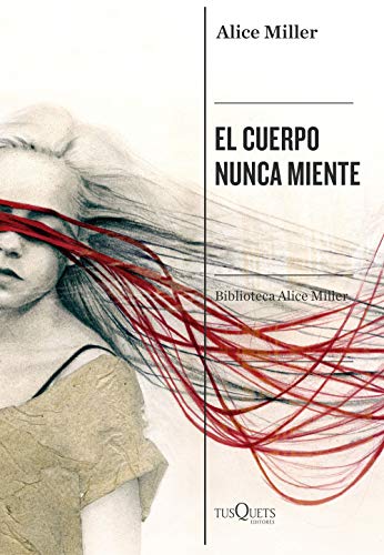 El cuerpo nunca miente (Condición Humana)