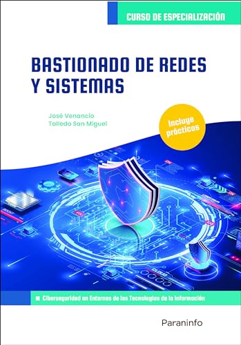 Bastionado de redes y sistemas (Informática y Comunicaciones)