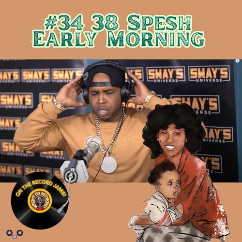 #34 On the Record Jams! 38 Spesh (Early Morning)