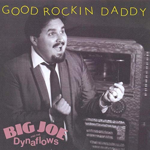 Big Joe And The Dynaflows