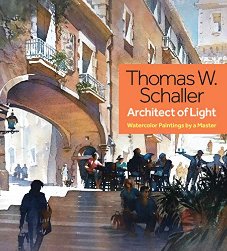 Thomas W. Schaller, Architect of Light: Watercolor Paintings by a Master Gratuit