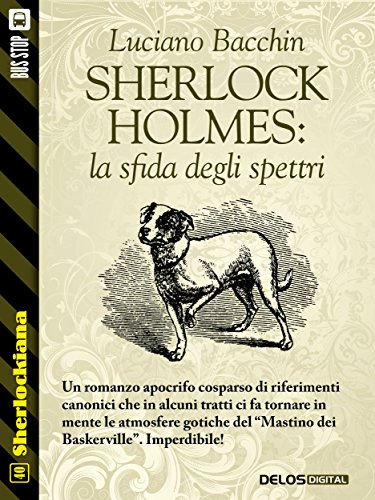 Sherlock Holmes: la sfida degli spettri (Sherlockiana) Sherlock Holmes: la sfida degli spettri (Sherlockiana)