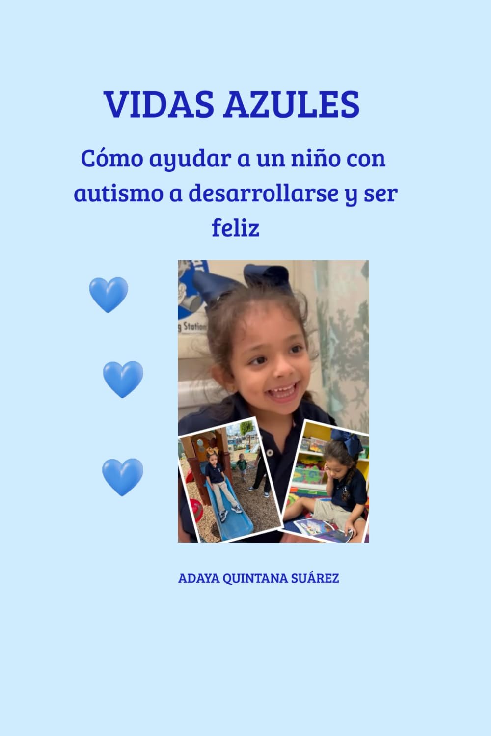 VIDAS AZULES: Cómo ayudar a un niño con autismo a desarrollarse y ser feliz