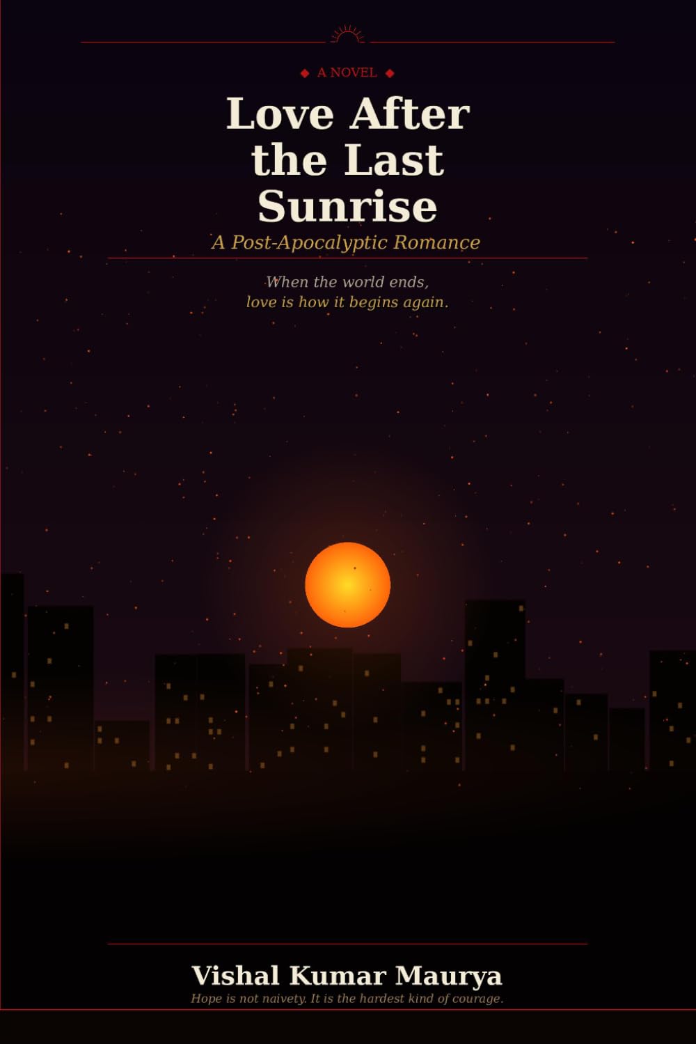 Love After the Last Sunrise A Post-Apocalyptic Romance