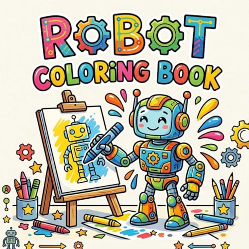 Robot Coloring Book for Kids: Fun and Easy Cute Robot