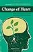 Change of Heart: What Psychology Can Teach Us About Spreading Social Change