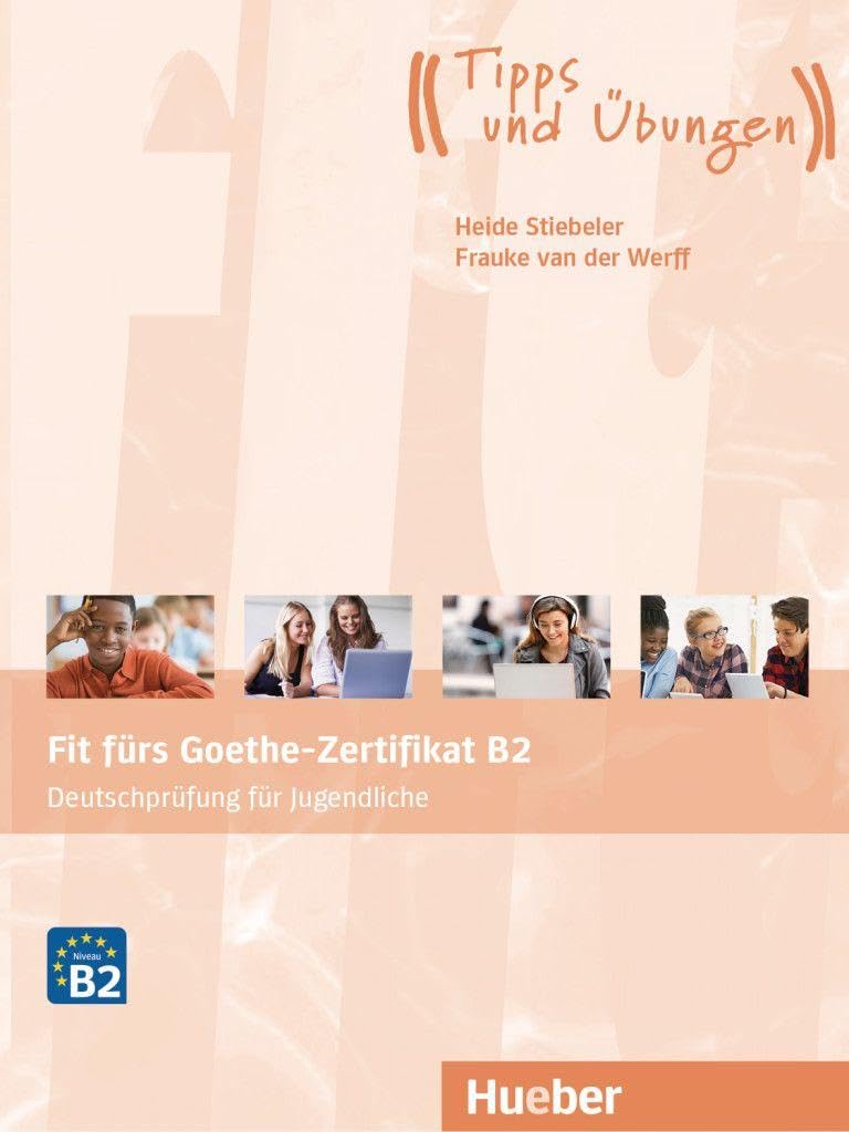 Fit fur... - Deutschprufung fur Jugendliche: Fit Furs Goethe-Zertifikat (Examenes)