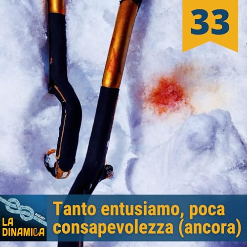 Tanto entusiasmo, poca consapevolezza (ancora) - #33