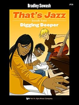 Sheet music JP26 - Bradley Sowash: Digging Deeper Bk. 2: That's Jazz Book