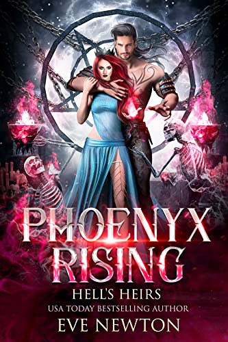 Phoenyx Rising: Hell's Heiress (Hell's Princess Book 1)