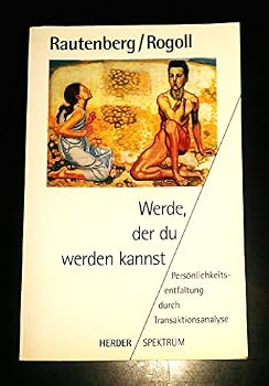 Perfect Paperback Werde, der du werden kannst. Persönlichkeitsentfaltung durch Transaktionsanalyse. [German] Book