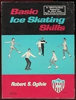 Basic Ice Skating Skills 0397005199 Book Cover