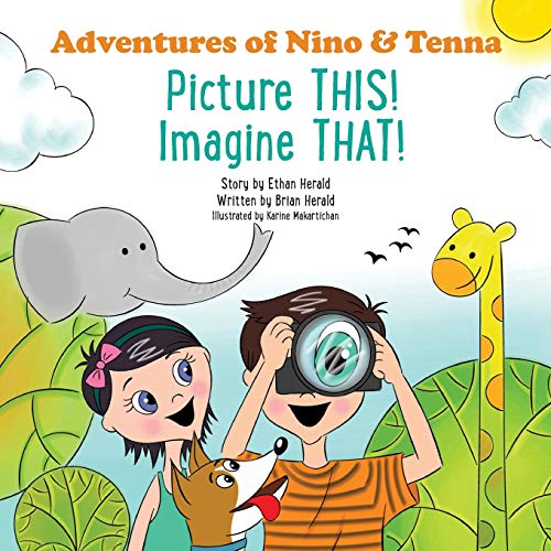Picture THIS! Imagine THAT! (Adventures of Nino & Tenna)