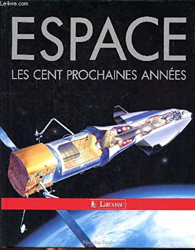 ESPACE : 100 PROCHAINES ANNEES