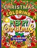  CHRISTMAS COLORING BOOK FOR SENIORS: 50 Easy Christmas Designs with Uplifting Festive Quotes, for Holiday Stress -Free Relaxation and Festive Cheer. Large Print. 8.5\' x 11\