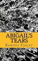 Abigail's Tears 1494227592 Book Cover
