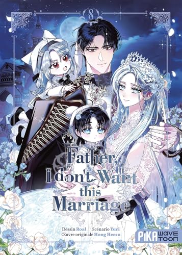 Couverture de Father, I don't Want this Marriage
