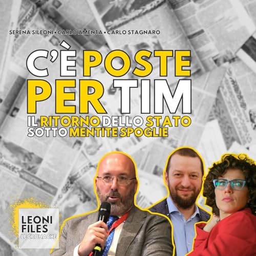 C'&egrave; Poste (Italiane) per TIM. Il ritorno dello Stato sotto mentite spoglie