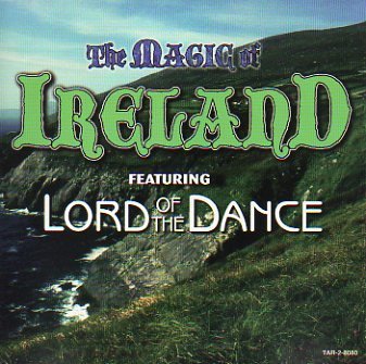 The Magic of Ireland (Featuring Lord of the Dance) [Unknown Binding]