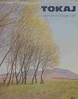 Tokaj, countryside in changing light 9631312623 Book Cover