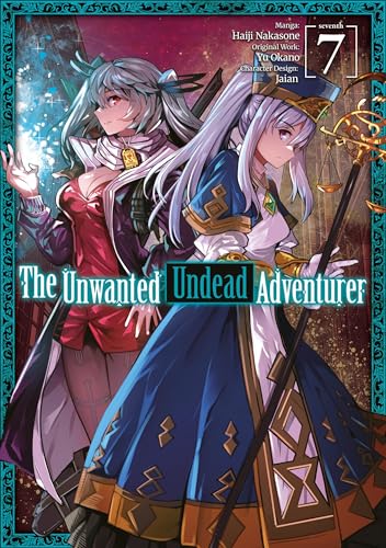 The Unwanted Undead Adventurer (Manga): Volume 7 (Volume 7)