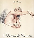  L\'univers de Watteau.