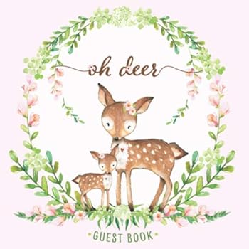 Oh Deer Guest Book: Baby Shower Guestbook for Girl with Advice for Parents + BONUS Gift Tracker Log + Keepsake Pages | Mom and Baby | Doe Fawn Pink Peach Green Floral