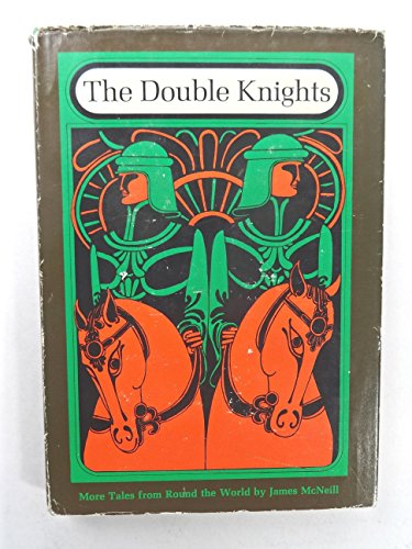 The double knights;: More tales from round the ... B0006BM9I4 Book Cover