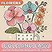 Bold and Easy Large Print Coloring Book: 50 Big and Simple Beautiful Flower Designs for Adults, Seniors, Beginners, and Kids. A Relaxing Solution for Stress, and Anxiety Relief.