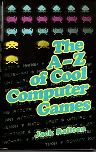 The A to Z of Cool Computer Games