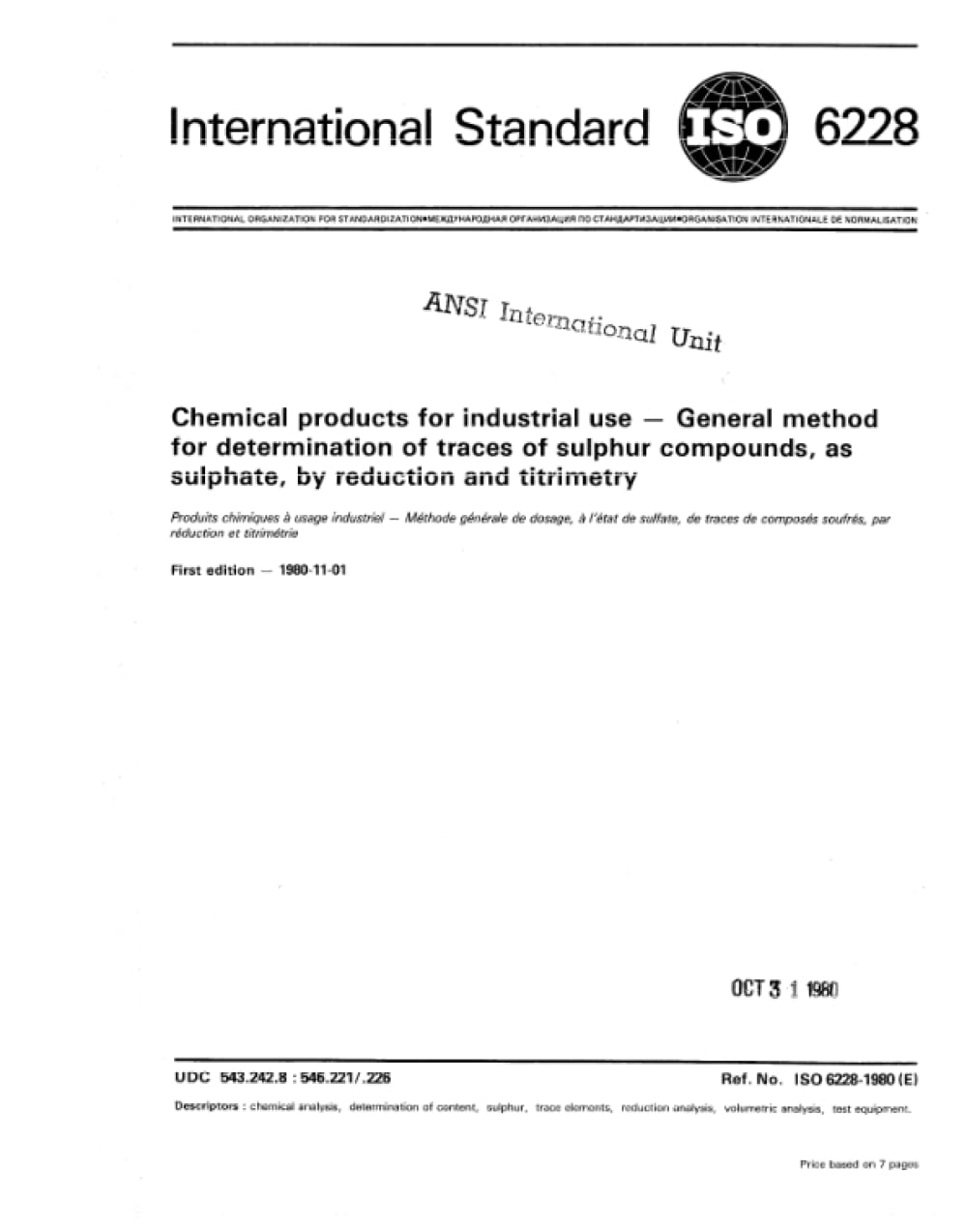 ISO 6228:1980, Produits chimiques à usage industriel -- Méthode générale de détermination des traces de composés soufrés, sous forme de sulfate, par réduction et titrimétrie