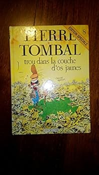 Trou dans la couche d'os jaunes (Pierre Tombal, #08) - Book #8 of the Pierre Tombal