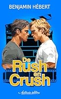 De Rush en Crush (French Edition) 2492992667 Book Cover
