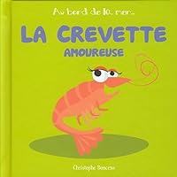 La crevette amoureuse 2843464609 Book Cover