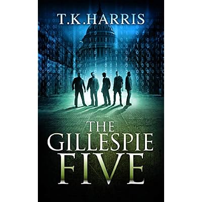 The Gillespie Five: A Political/Conspiracy Novel - Book 1, Series 42