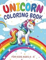Rainbow Unicorn Coloring Book: A Magical Coloring Adventure for Kids Ages 4-8 B0D5M2GY7G Book Cover