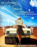 Official Release of Manifest Your Destiny (Please Purchase This Version Only for Hard/Soft Copies) 1320415180 Book Cover