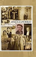 Angulotario: Una Saga Fascinante 1506506453 Book Cover