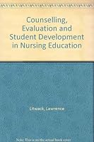 Counseling, evaluation, and student development in nursing education 0721657893 Book Cover